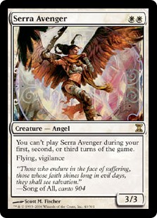 Serra Avenger
 You can't cast this spell during your first, second, or third turns of the game.
Flying, vigilance